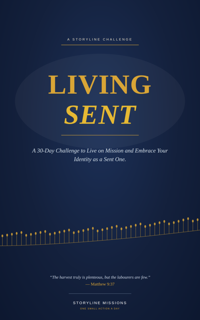 Living Sent: The 30-Day Challenge to Live Intentionally In Your Mission Field